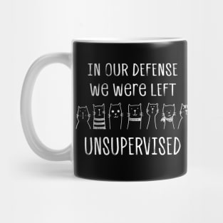 In My Defense We Were Left Unsupervised Mug